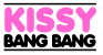 Kissy Bang Bang