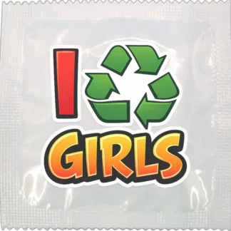 I Recycle Girls funny condom by Kissy Bang Bang