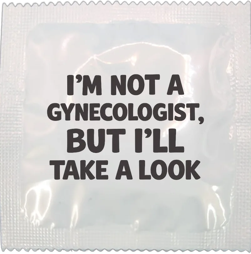 Not A Gynecologist funny condom by Kissy Bang Bang